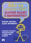 Ako sa naučím riešiť slovné úlohy z matematiky