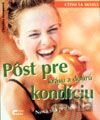 Cítim sa skvele - Pôst pre krásu a dobrú kondíciu