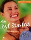 Cítim sa skvele - Ako byť šťastná