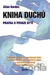 Kniha duchů - Pravda o povaze bytí