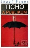 Ticho a publikum