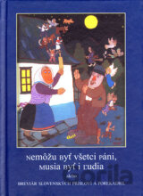 Nemôžu byť všetci páni, musia byť i ľudia