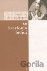 Sú kresťania ľudia?