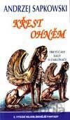 Křest ohněm - Třetí část ságy o Zaklínači