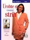 Urobte si vlastný strih