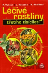 Léčivé rostliny třetího tisíciletí