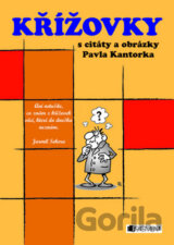 Křížovky s citáty a výroky Pavla Kantorka