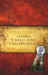 Alenka v kraji divů a za zrcadlem