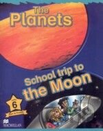 Macmillan Children´s Readers 6: Planets / School Trip to the Moon