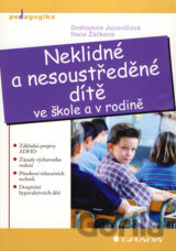 Neklidné a nesoustředěné dítě