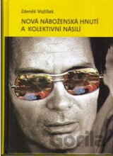 Nová náboženská hnutí a kolektivní násilí