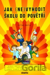 Jak (ne)vyhodit školu do povětří