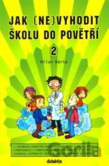Jak (ne)vyhodit školu do povětří 2