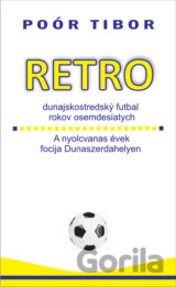 Retro - dunajskostredský futbal rokov osemdesiatych