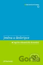 Jména a deskripce: logicko-sémantická zkoumání