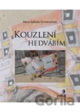 Kouzlení s hedvábím