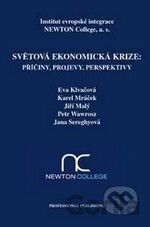 Světová ekonomická krize: Příčiny, projevy, perspektivy