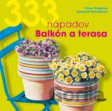 333 nápadov pre balkón a záhradu