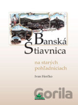 Banská Štiavnica na starých pohľadniciach
