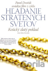 Košický zlatý poklad (Hľadanie stratených svetov 7)