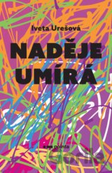 Naděje umírá