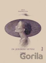 Za jedinou vetou