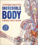 Stephen Biesty's Incredible Body Cross-Sections