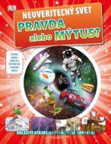 Neuveriteľný svet: Pravda alebo mýtus?
