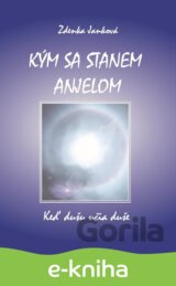 Kým sa stanem anjelom