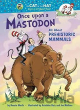 Once Upon A Mastodon: All About Prehistoric Mammals