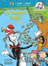 On Beyond Bugs! All About Insects
