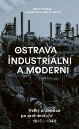 Ostrava industriální a moderní