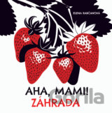 Aha, mami! Záhrada