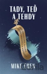 Tady, teď a tehdy