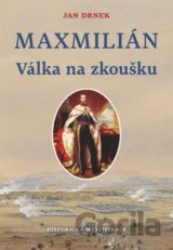Válka na zkoušku - Maxmilián 2.