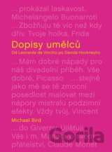 Dopisy umělců: Od Leonarda da Vinciho po Davida Hockneyho