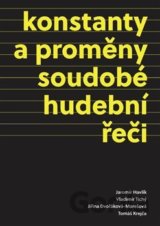 Konstanty a proměny soudobé hudební řeči