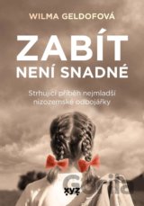 Zabít není snadné