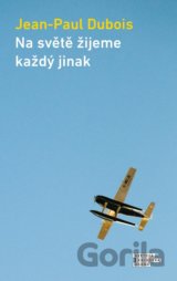Na světě žijeme každý jinak