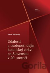 Udalosti a osobnosti dejín katolíckej cirkvi na Slovensku v 20. storočí