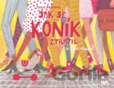 Jak se koník ztratil (a zase našel)