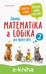 Zábavná matematika a logika pro bystré děti 2
