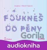 Foukneš do pěny