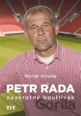 Petr Rada: nezkrotný bouřlivák