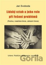 Lidský vztah a jeho role při řešení problémů