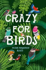 Crazy For Birds
