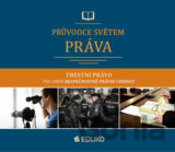 Průvodce světem práva - Trestní právo pro obor Bezpečnostně právní činnost