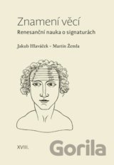Znamení věcí - Renesanční nauka o signaturách