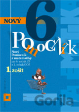 Nový pomocník z matematiky 6 - 1. zošit (pracovná učebnica)