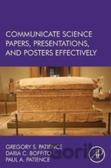 Communicate Science Papers, Presentations, and Posters Effectively